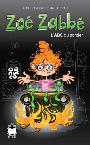 L'ABC du sorcier / Annie Lambert, Maélie Tran ; illustrations, Nicola Di Lauro.