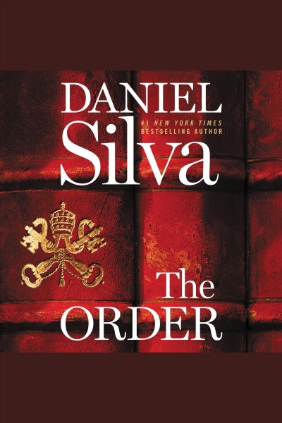 The Order [electronic resource] / Daniel Silva.