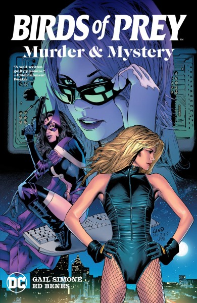 Birds of Prey : murder & mystery / Gail Simone, writer ; Ed Benes, Cliff Richards, Michael Golden, pencillers ; Alex Lei [and others], inkers ; Hi-Fi, colorist ; Jared K. Fletcher, Rob Leigh [and others], letterers ; Greg Land and Jay Leisten, collection cover artists.