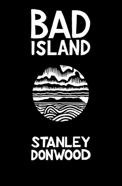 Bad island / Stanley Donwood.