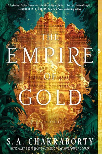 The Empire of Gold [electronic resource] / S. A. Chakraborty.