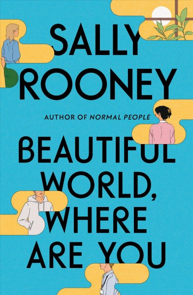 Beautiful world, where are you / Sally Rooney. 