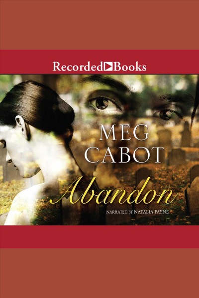 Abandon [electronic resource] : Abandon trilogy, book 1. Meg Cabot.