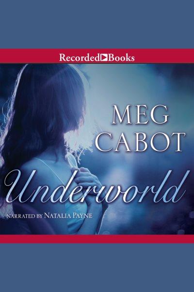 Underworld [electronic resource] : Abandon trilogy, book 2. Meg Cabot.