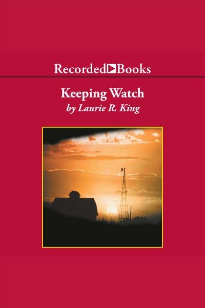 Keeping watch [electronic resource]. Laurie R King.