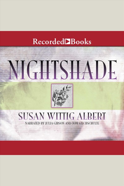 Nightshade [electronic resource] : China bayles mystery series, book 16. Susan Wittig Albert.