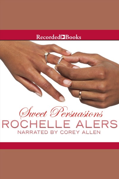 Sweet persuasions [electronic resource] : Eatons series, book 5. Alers Rochelle.