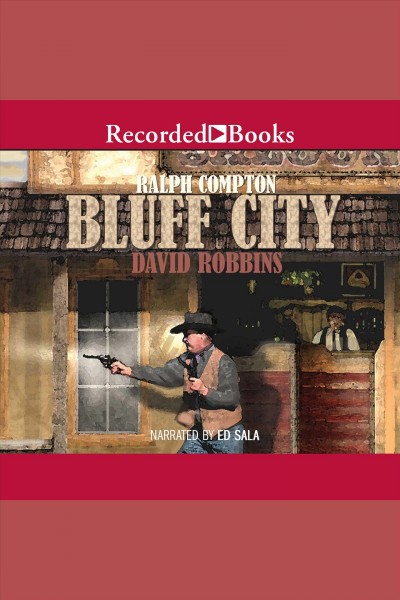 Ralph compton bluff city [electronic resource]. David Robbins.