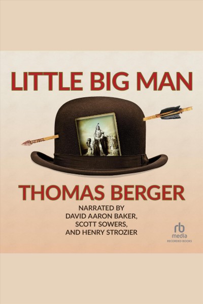 Little big man series, book 1 [electronic resource]. Larry McMurtry.