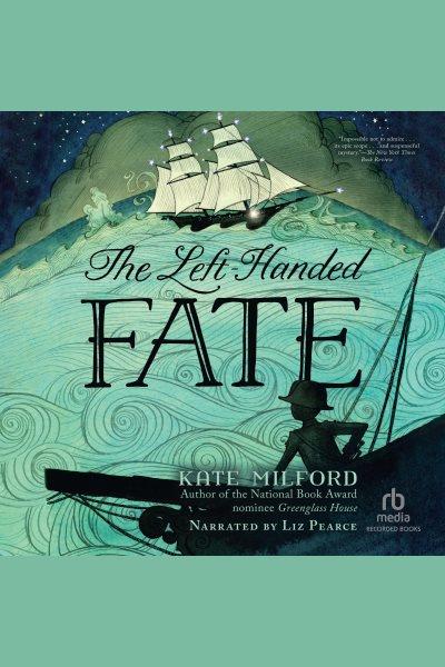 The left-handed fate [electronic resource]. Milford Kate.