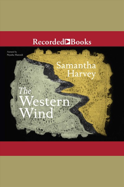 The western wind [electronic resource]. Samantha Harvey.