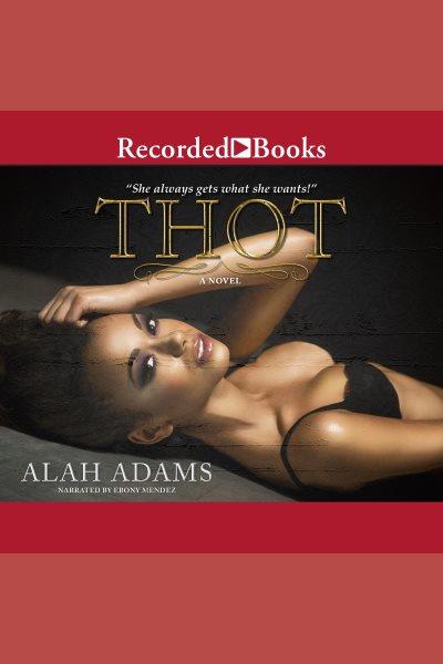Thot [electronic resource]. Adams Alah.