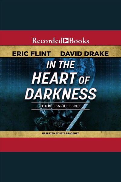 In the heart of darkness [electronic resource] : Belisarius series, book 2. David Drake.