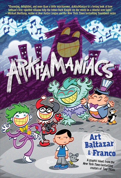 Arkhamaniacs / written by Art Baltazar and Franco ; drawn, colored, and lettered by Art Baltazar ; cover by Art Baltazar.