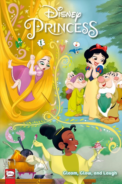 Disney Princess. Gleam, glow, and laugh / script by Amy Mebberson, Georgia Ball, Paul Benjamin, Geoffrey Golden, Patrick Storck ; illustration by Amy Mebberson ; lettering by AndWorld Design.