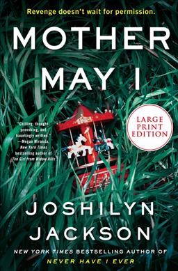Mother may I : a novel / Joshilyn Jackson.