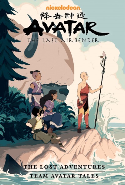 Avatar, the last airbender. The lost adventures. Team Avatar tales / featuring the work of May Chan [and 41 others].