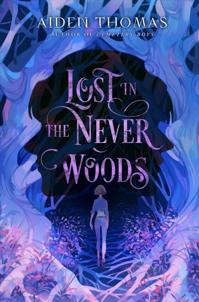 Lost in the Never Woods / Aiden Thomas.