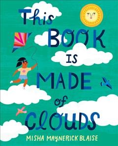 This book is made of clouds / Misha Maynerick Blaise.