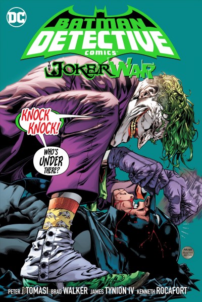 Batman : detective comics. Vol. 5, The Joker war / writers, Peter J. Tomasi, James Tynion IV, Mariko Tamaki ; pencillers, Brad Walker, Kenneth Rocafort [and eight others] ; inkers, Andrew Hennessy [and nine others] ; colorists, Brad Anderson [and seven others] ; letterers, Rob Leigh, Travis Lanham, Tom Napolitano.
