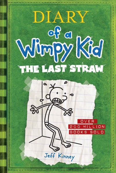 The last straw / by Jeff Kinney.