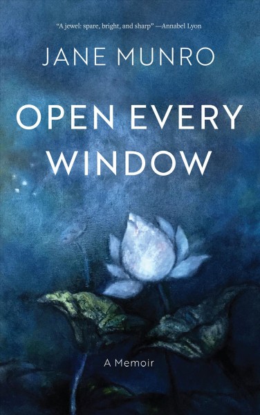 Open every window / Jane Munro.