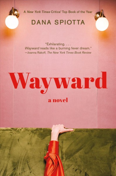 Wayward / Dana Spiotta.