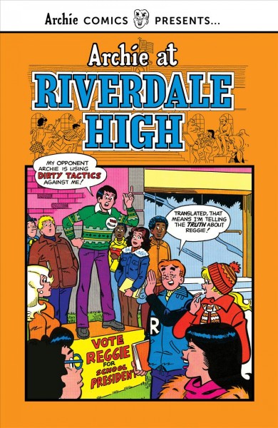 Archie at Riverdale High. Vol. 3/ written by Dick Malmgren, Frank Doyle & George Gladir ; art by Dan  DeCarlo [and others].
