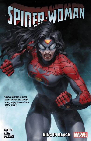 Spider-Woman. 2, King in black / writer, Karla Pacheco ; artist, Pere Pérez ; color artist, Frank D'Armata ; letterer, VC's Travis Lanham.