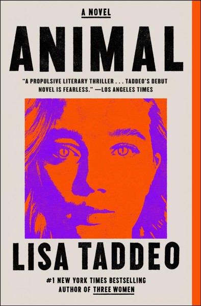 Animal : a novel / Lisa Taddeo.