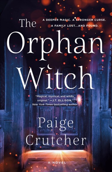 The orphan witch : a novel / Paige Crutcher.