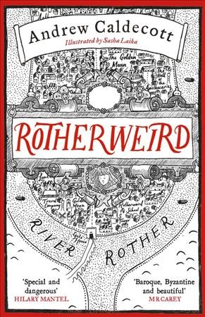 Rotherweird / Andrew Caldecott ; illustrated by Sasha Laika.