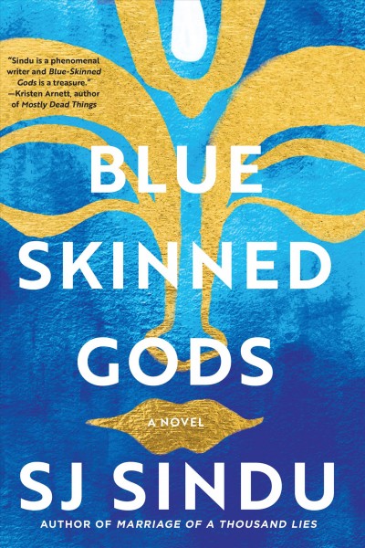 Blue-skinned gods : a novel / SJ Sindu.