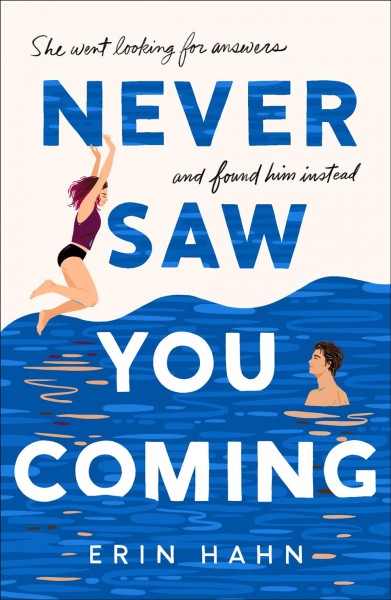 Never saw you coming / Erin Hahn.