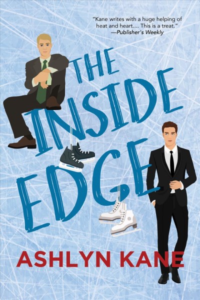 The inside edge / Ashlyn Kane.