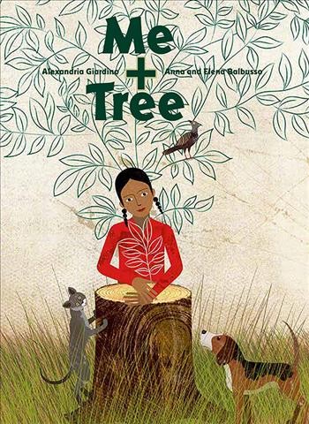 Me + tree / Alexandria Giardino ; illustrated by Anna + Elena Balbusso.