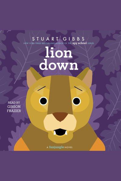 Lion Down / Stuart Gibbs.