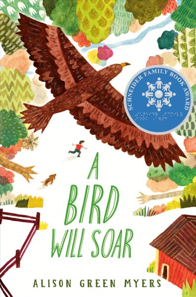A bird will soar / by Alison Green Myers.