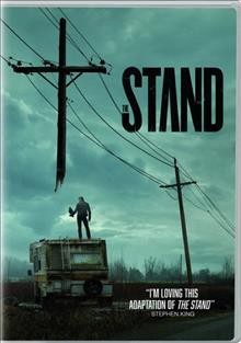 The stand [videorecording] / written by Stephen King [and eight others] ; directed by Josh Boone [and six others].