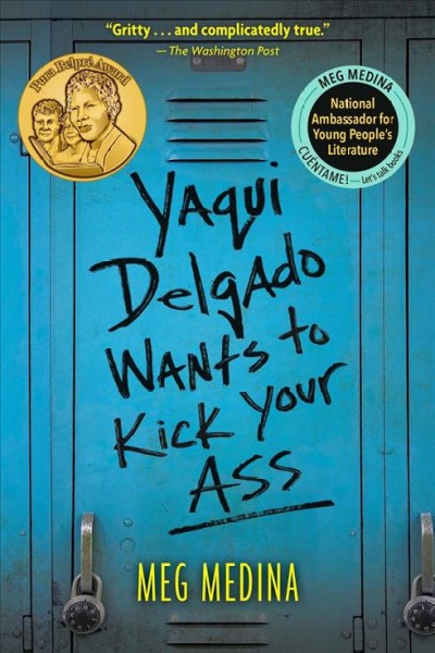 Yaqui Delgado wants to kick your ass / Meg Medina.