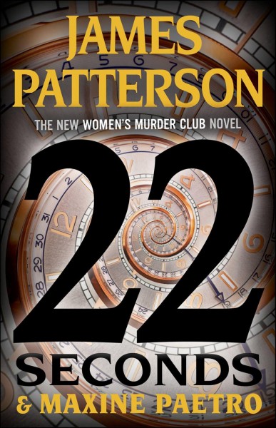 22 seconds / James Patterson and Mzxine Paetro.
