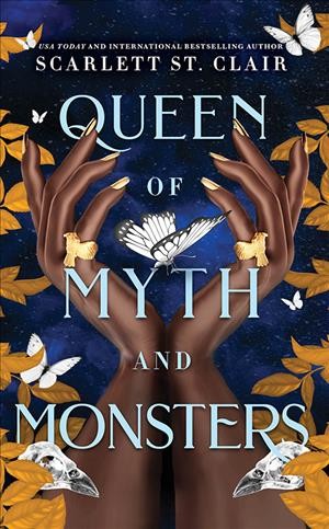 Queen of myth and monsters / Scarlett St. Clair.