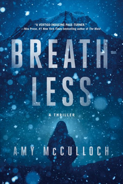Breathless : a thriller / Amy McCulloch.