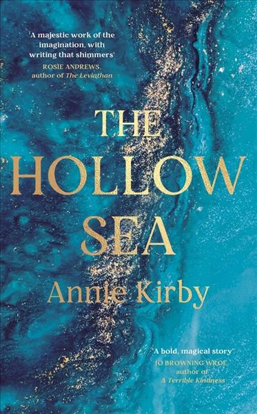 The hollow sea / Annie Kirby.