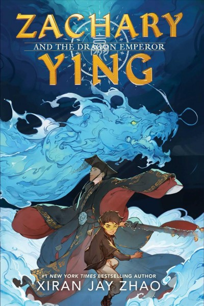 Zachary Ying and the Dragon Emperor / Xiran Jay Zhao.