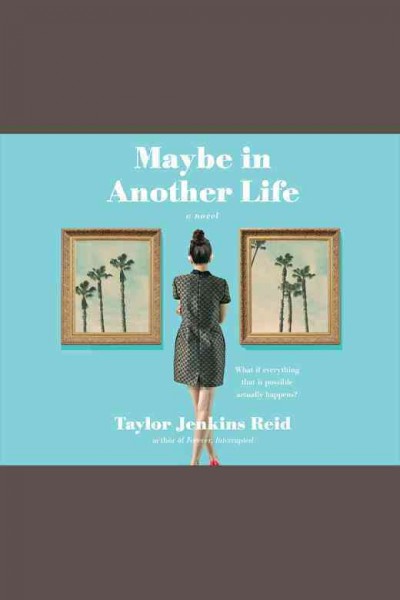 Maybe in another life / Taylor Jenkins Reid.