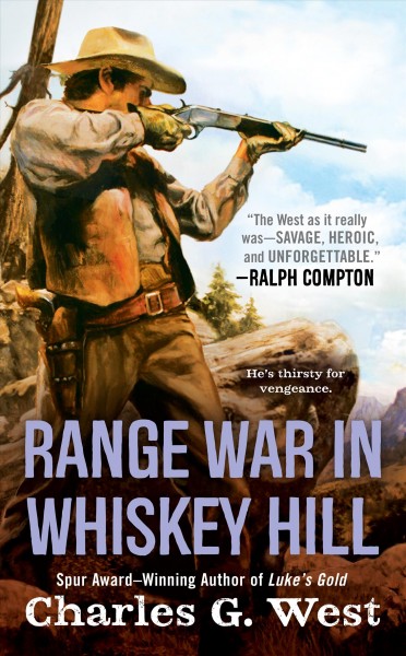 Range war in Whiskey Hill / Charles G. West.