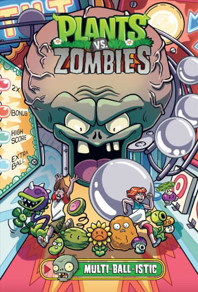 Plants vs. zombies. Multi-ball-istic / written by Paul Tobin ; art by Christianne Gillenardo-Goudreau ; colors by Heather Breckel ; letters by Steve Dutro.