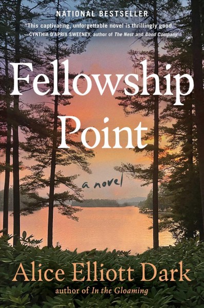 Fellowship Point [electronic resource] : a novel / Alice Elliott Dark.