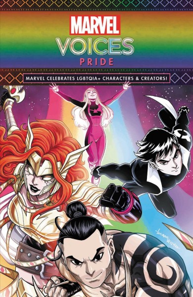 Marvel voices : pride / written by Luciano Vecchio [and others] ; illustrated by Jim Cheung [and others] ; colors by Marcelo Maiolo [and others] ; Letters by VC's Travis Lanham [and others].